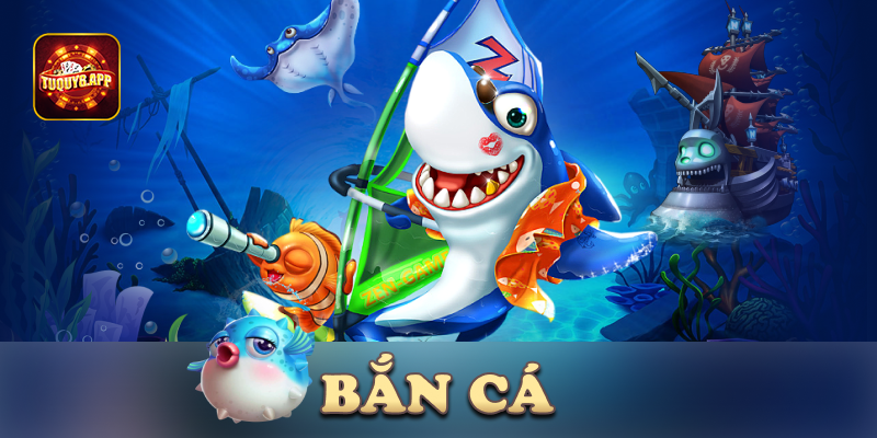 Chơi bắn cá tại Tuquy8 nhận thưởng về túi