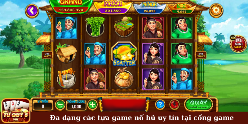 Đa dạng các tựa game nổ hũ uy tín tại cổng game