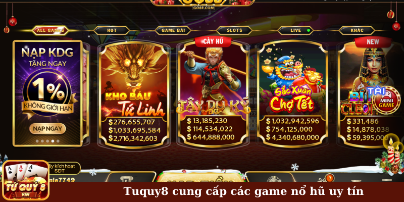 Tuquy8 cung cấp các game nổ hũ uy tín
