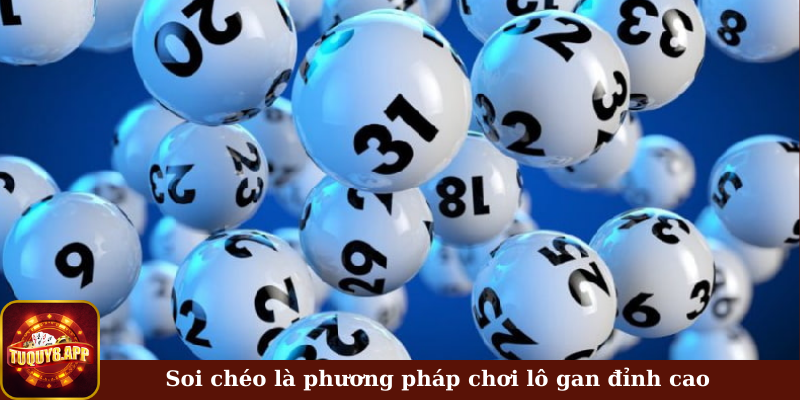 Soi chéo là phương pháp chơi lô gan đỉnh cao