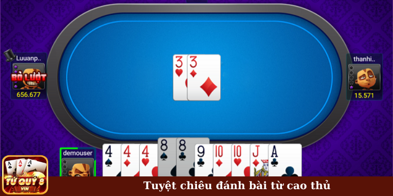 Tuyệt chiêu đánh bài từ cao thủ